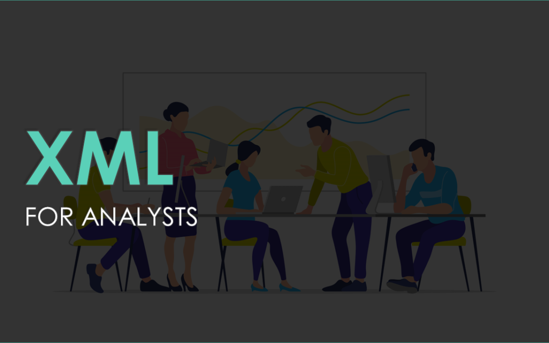 XML for Analysts